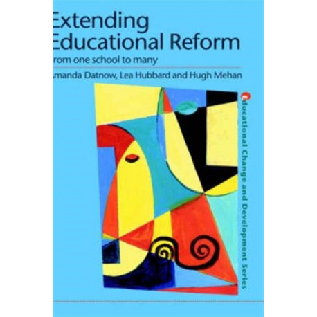 Extending Educational Reform: From One School to Many