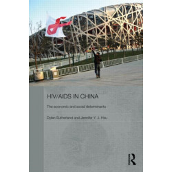 HIV/AIDS in China - The Economic and Social Determinants
