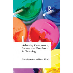 Achieving Competence, Success and Excellence in Teaching