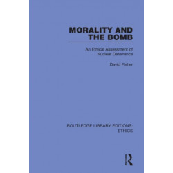 Morality and the Bomb: An Ethical Assessment of Nuclear Deterrence