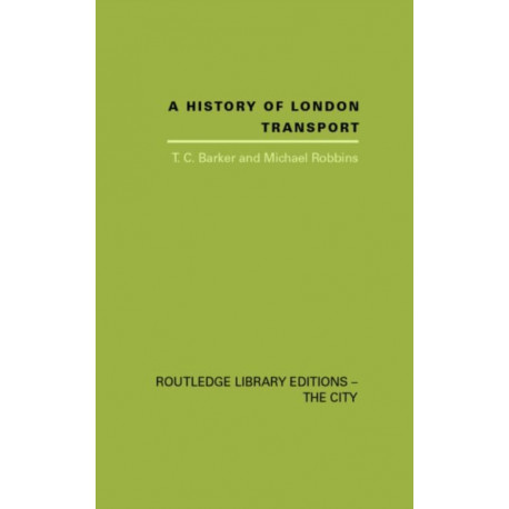 A History of London Transport: The Nineteenth Century