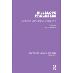 Hillslope Processes: Binghamton Geomorphology Symposium 16