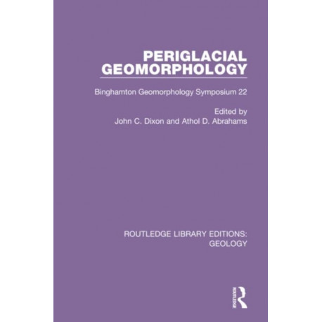 Periglacial Geomorphology: Binghamton Geomorphology Symposium 22