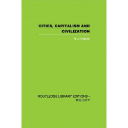 Cities, Capitalism and Civilization