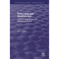Early Language Development: Implications for Clinical and Educational Practice