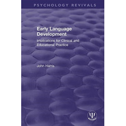 Early Language Development: Implications for Clinical and Educational Practice