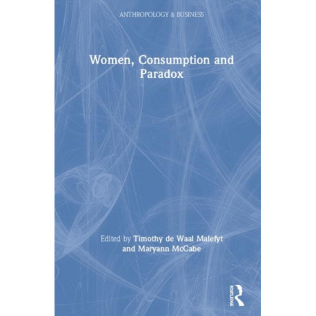 Women, Consumption and Paradox