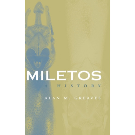 Miletos: Archaeology and History