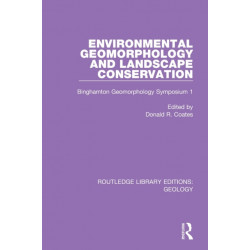 Environmental Geomorphology and Landscape Conservation: Binghamton Geomorphology Symposium 1