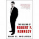The Killing of Robert F. Kennedy: An Investigation of Motive, Means, and Opportunity
