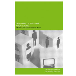 Children, Technology and Culture: The Impacts of Technologies in Children's Everyday Lives