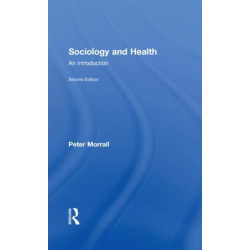 Sociology and Health: An Introduction