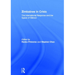 Zimbabwe in Crisis: The International Response and the Space of Silence