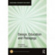 Design, Education and Pedagogy