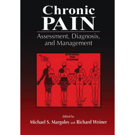 Chronic Pain: Assessment, Diagnosis, and Management