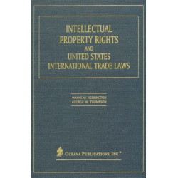 Intellectual Property Rights and United States International Trade Laws
