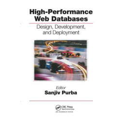 High-Performance Web Databases: Design, Development, and Deployment