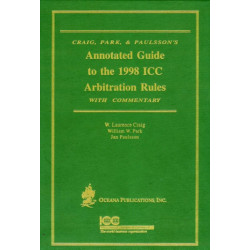 Annotated Guide to the 1988 ICC Arbitration Rules with Commentary