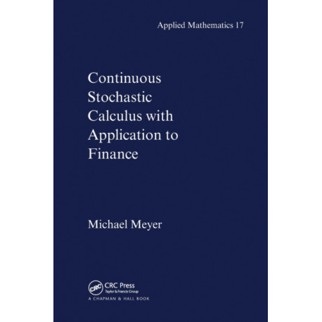 Continuous Stochastic Calculus with Applications to Finance