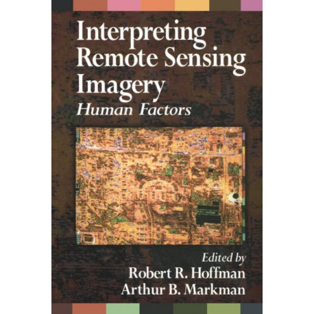 Interpreting Remote Sensing Imagery: Human Factors