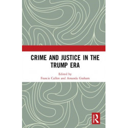 Crime and Justice in the Trump Era