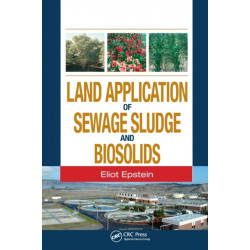 Land Application of Sewage Sludge and Biosolids
