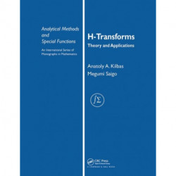 H-Transforms: Theory and Applications