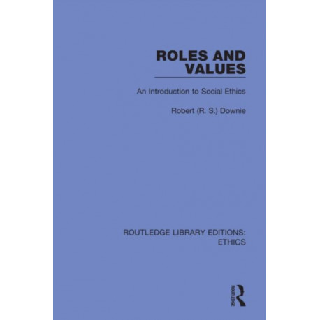 Roles and Values: An Introduction to Social Ethics