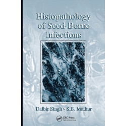 Histopathology of Seed-Borne Infections