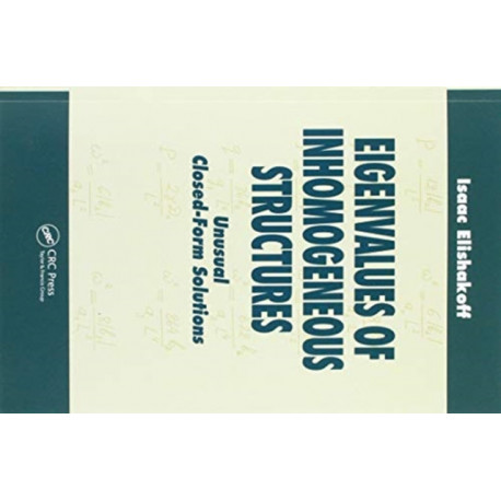 Eigenvalues of Inhomogeneous Structures: Unusual Closed-Form Solutions