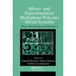 Micro- and Nanostructured Multiphase Polymer Blend Systems: Phase Morphology and Interfaces