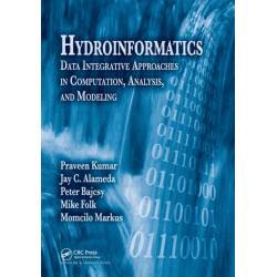 Hydroinformatics: Data Integrative Approaches in Computation, Analysis, and Modeling