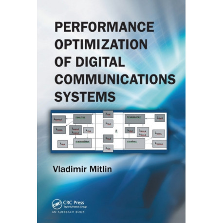 Performance Optimization of Digital Communications Systems