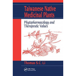 Taiwanese Native Medicinal Plants: Phytopharmacology and Therapeutic Values