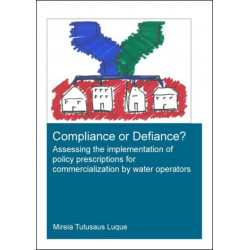 Compliance or Defiance?: Assessing the Implementation of Policy Prescriptions for Commercialization by Water Operators