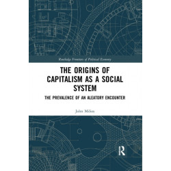 The Origins of Capitalism as a Social System: The Prevalence of an Aleatory Encounter