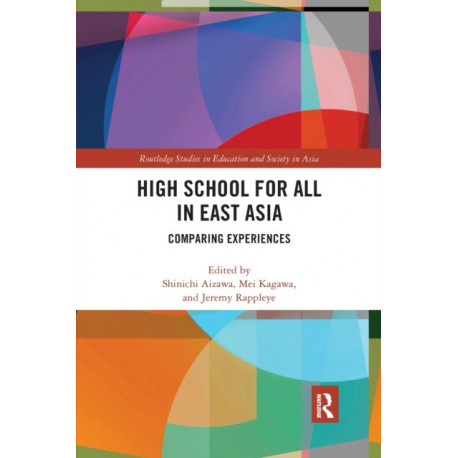 High School for All in East Asia: Comparing Experiences