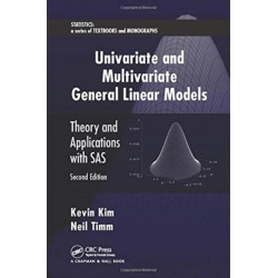 Univariate and Multivariate General Linear Models: Theory and Applications with SAS, Second Edition