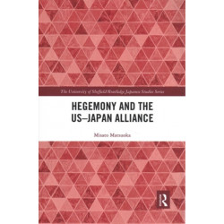 Hegemony and the US-Japan Alliance