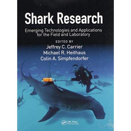 Shark Research: Emerging Technologies and Applications for the Field and Laboratory