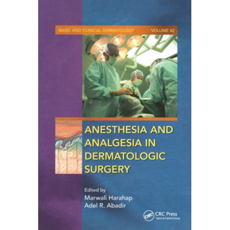 Anesthesia and Analgesia in Dermatologic Surgery