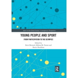 Young People and Sport: From Participation to the Olympics