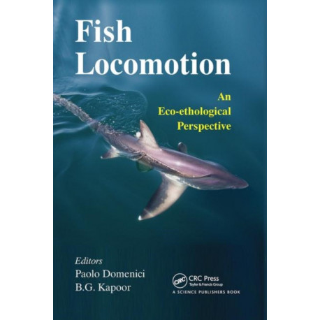 Fish Locomotion: An Eco-ethological Perspective