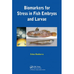 Biomarkers for Stress in Fish Embryos and Larvae