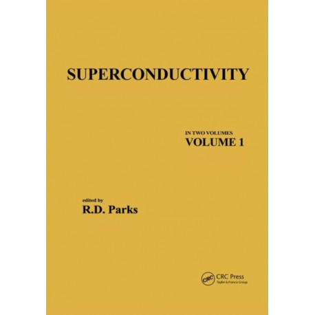 Superconductivity: Part 1 (In Two Parts)