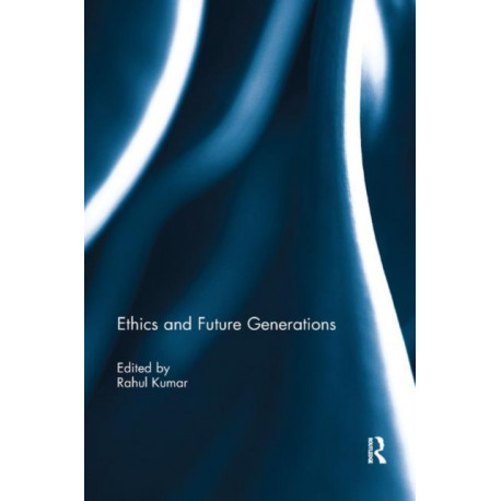 Ethics and Future Generations