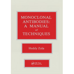 Monoclonal Antibodies: A Manual of Techniques