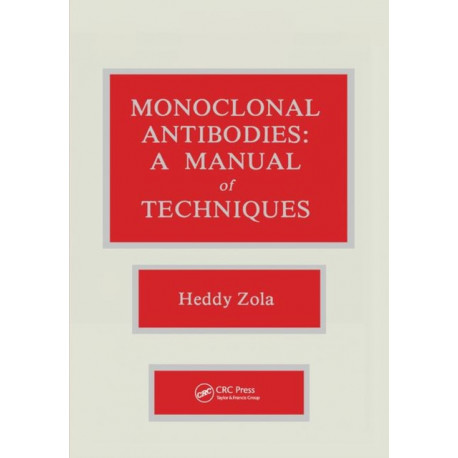 Monoclonal Antibodies: A Manual of Techniques