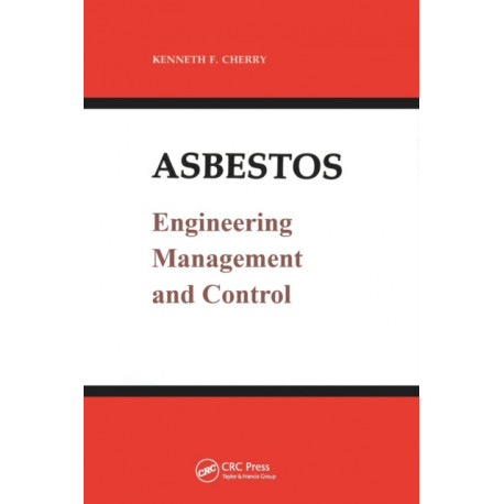 Asbestos: Engineering, Management and Control