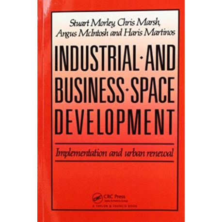 Industrial and Business Space Development: Implementation and urban renewal
